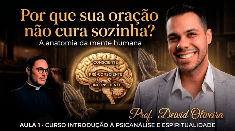 Aula 1 — Por que sua oração não cura sozinha?