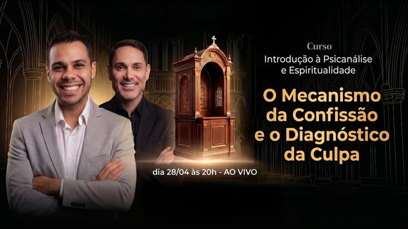 Aula 2 — O Mecanismo da Confissão e o Diagnóstico da Culpa