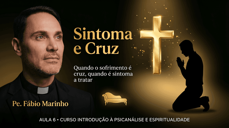 Aula 6 — Sintoma e Cruz