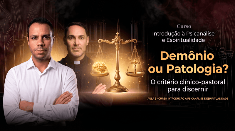 Aula 9 — Demônio ou Patologia?